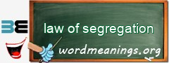 WordMeaning blackboard for law of segregation